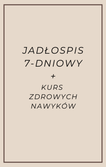 Jadłospis z Kursem Zdrowych Nawyków